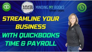 Streamline Your Business With QuickBooks Time & Payroll