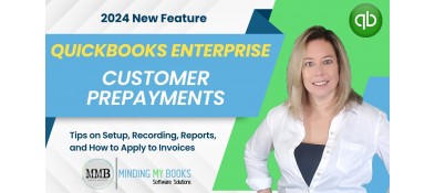 A new feature with QuickBooks Enterprise added in June 2024: Customer Prepayments