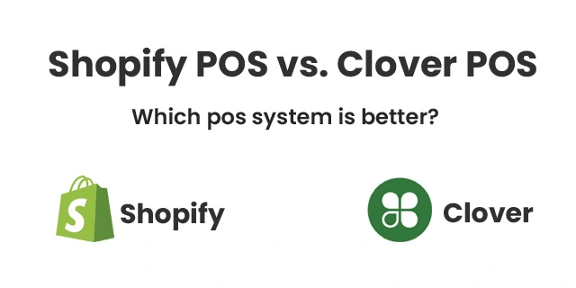 Shopify POS vs Clover POS | Minding My Books